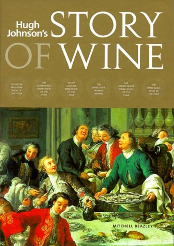 Cover Art for 9781840001204, Hugh Johnson's Story of Wine by Hugh Johnson