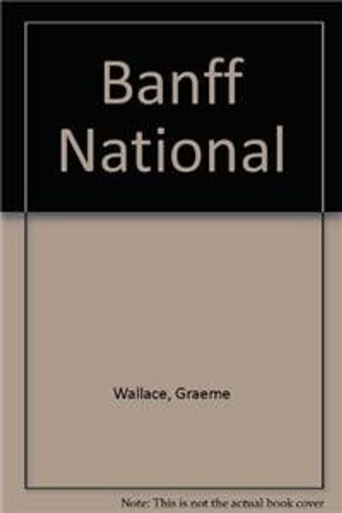 Cover Art for 9780953539758, Banff National by Graeme Wallace