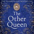 Cover Art for 0000007192142, The Other Queen by Philippa Gregory