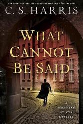 Cover Art for 9780593639184, What Cannot Be Said: 19 by C.S. Harris