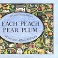 Cover Art for 9780670058976, Each Peach Pear Plum by Allan Ahlberg