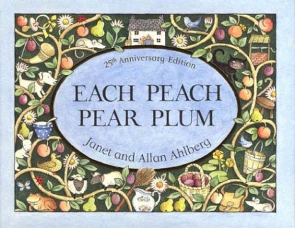 Cover Art for 9780670058976, Each Peach Pear Plum by Allan Ahlberg