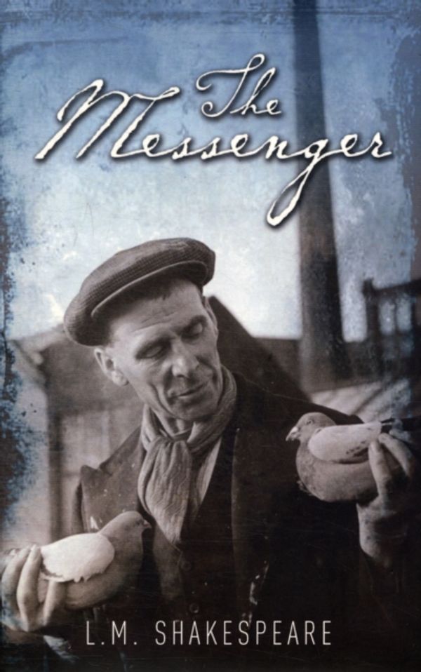 Cover Art for 9780957297791, The Messenger by L. M. Shakespeare