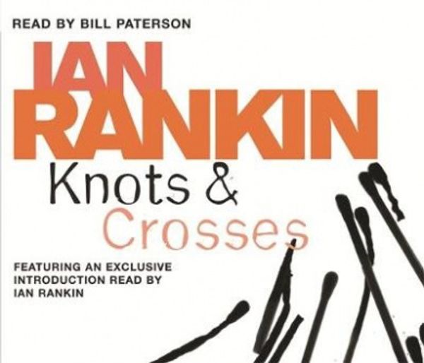 Cover Art for 9780752888705, Knots and Crosses by Ian Rankin