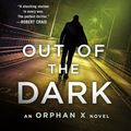 Cover Art for 9781250120441, Out of the Dark by Gregg Hurwitz