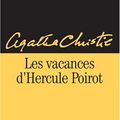 Cover Art for 9782702425367, Les vacances d'Hercule Poirot by Agatha Christie