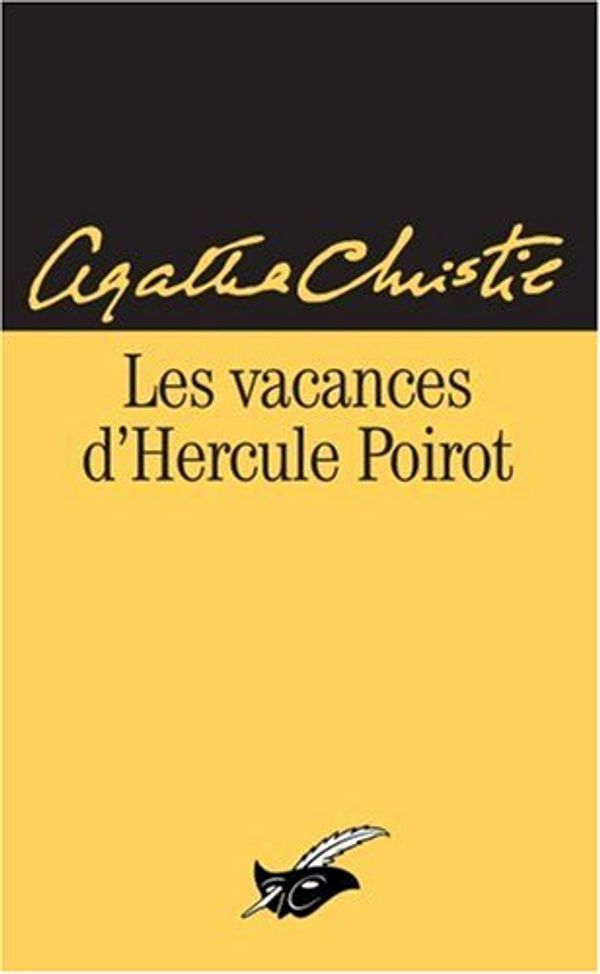 Cover Art for 9782702425367, Les vacances d'Hercule Poirot by Agatha Christie