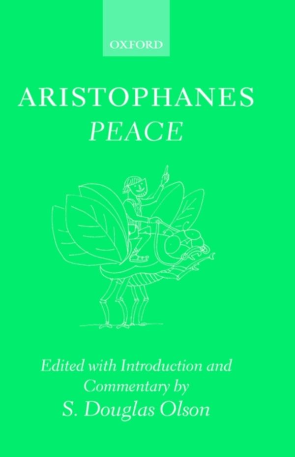 Cover Art for 9780198140818, Aristophanes: Peace by Aristophanes