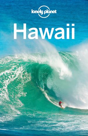 Cover Art for 9781743609590, Hawaii 12 by Lonely Planet, Lonely Planet, Amy C. Balfour, Sara Benson, Adam Karlin, Craig McLachlan, Ver Berkmoes, Ryan