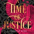 Cover Art for 9780008287528, A Time of Justice by Katharine Kerr
