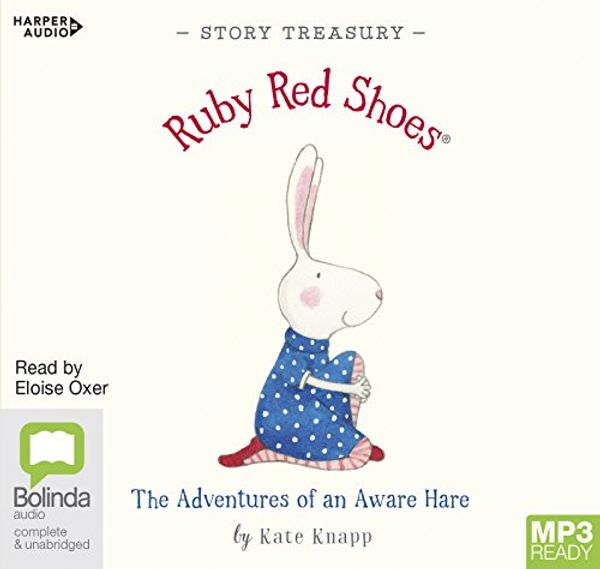 Cover Art for 9781460797358, Ruby Red Shoes Story Treasury by Kate Knapp