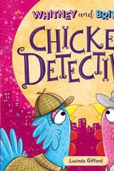 Cover Art for 9781743836057, Whitney and Britney: The Chicken Detectives by Lucinda Gifford