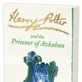 Cover Art for 9781408810569, Harry Potter and the Prisoner of Azkaban signature edition by J. K. Rowling