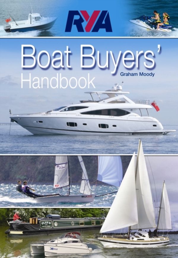 Cover Art for 9781905104765, RYA Boat Buyer's Handbook by Graham Moody
