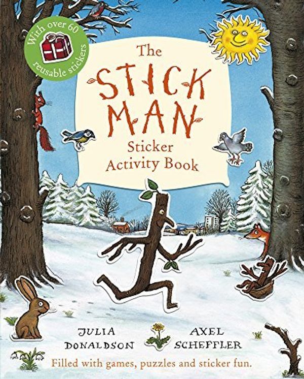 Cover Art for B01N1ESE7V, Stick Man Sticker Activity Book by Julia Donaldson (2015-08-06) by Julia Donaldson