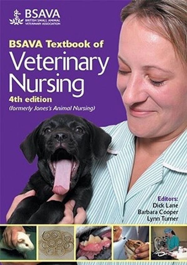 Cover Art for 9780905214894, BSAVA Textbook of Veterinary Nursing by Dick Lane, Barbara Cooper, Lynn Turner