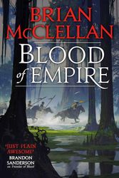Cover Art for 9780356509334, Blood of Empire: Book Three of Gods of Blood and Powder by Brian McClellan
