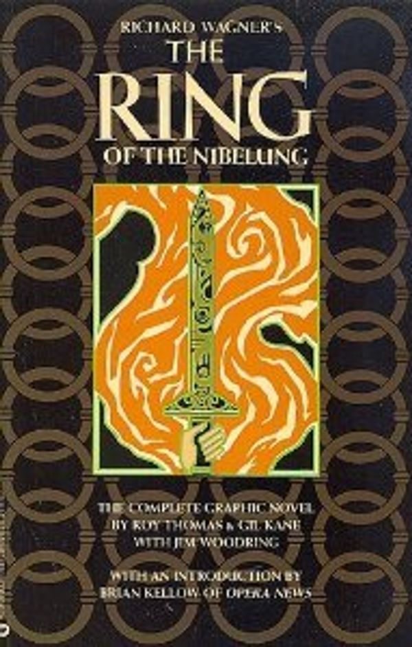 Cover Art for 9780446393621, Richard Wagner's the Ring of the Nibelung by Roy Thomas