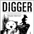 Cover Art for 9781936689323, Digger: The Complete Omnibus Edition by Ursula Vernon
