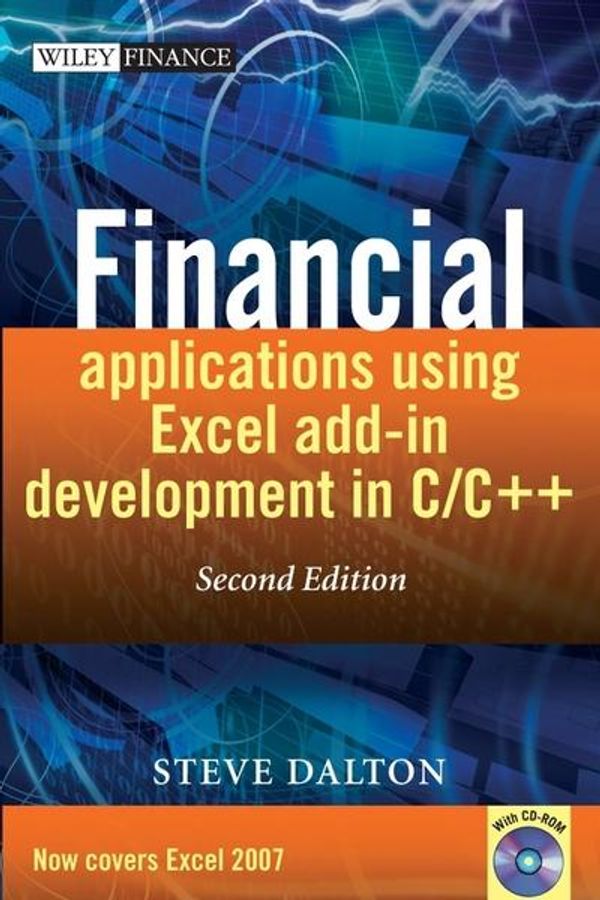 Cover Art for 9780470027974, Financial Applications Using Excel Add-in Development in C/C++ by Steve Dalton