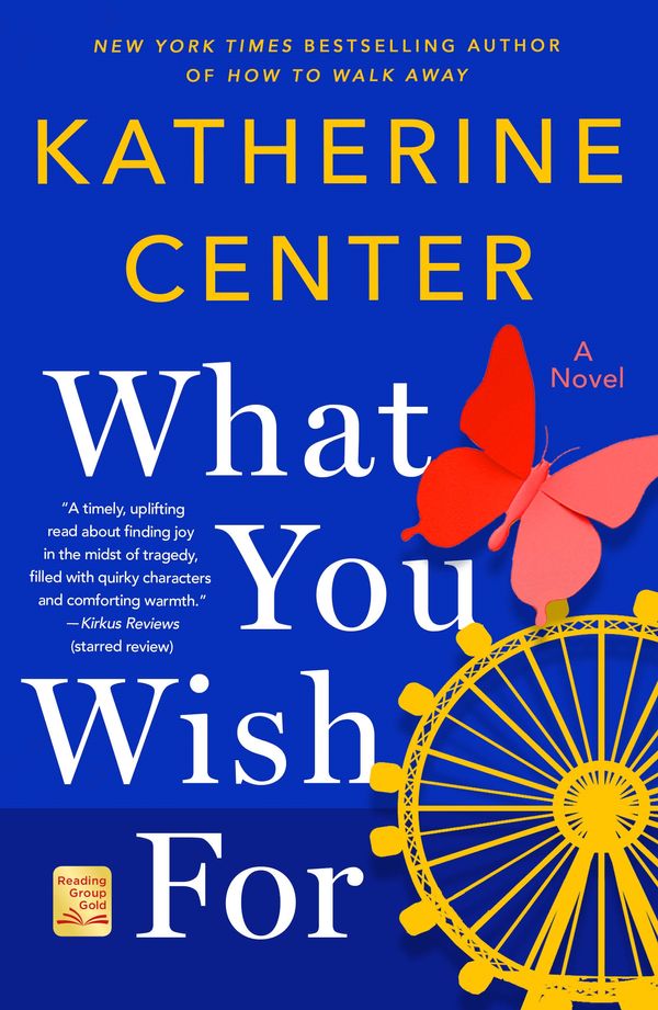 Cover Art for 9781250219374, What You Wish for by Katherine Center