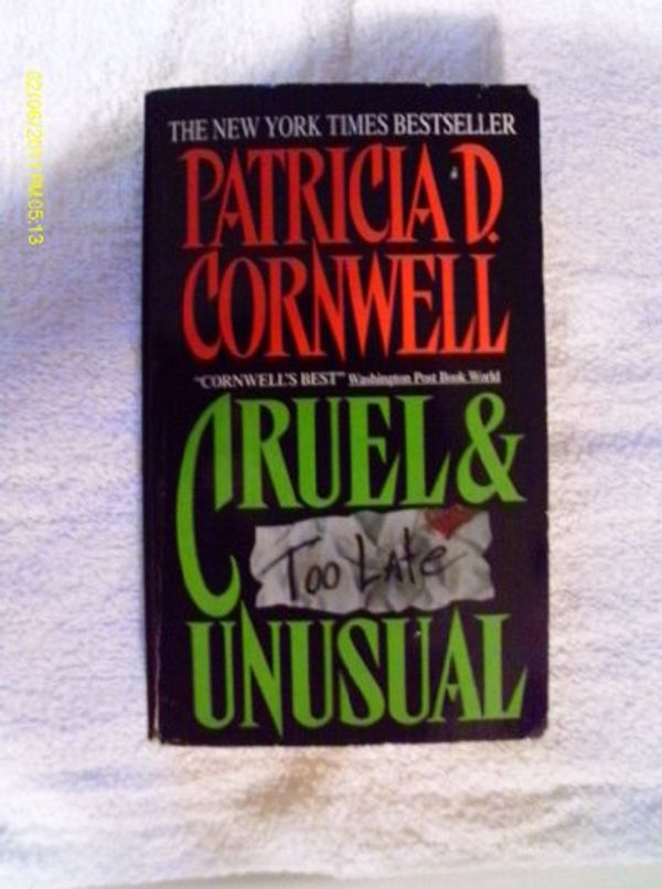 Cover Art for B000TRC1GA, Patricia Cornwell's "Cruel and Unusual by Patricia Cornwell