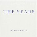 Cover Art for 9781910695784, The Years by Annie Ernaux