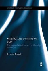 Cover Art for 9781138344747, Mobility, Modernity and the SlumThe Real and Virtual Journeys of 'Slumdog Milli... by Rodanthi Tzanelli