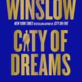 Cover Art for 9781460710463, City of Dreams by 
                                            
                            Don Winslow                        
                                    