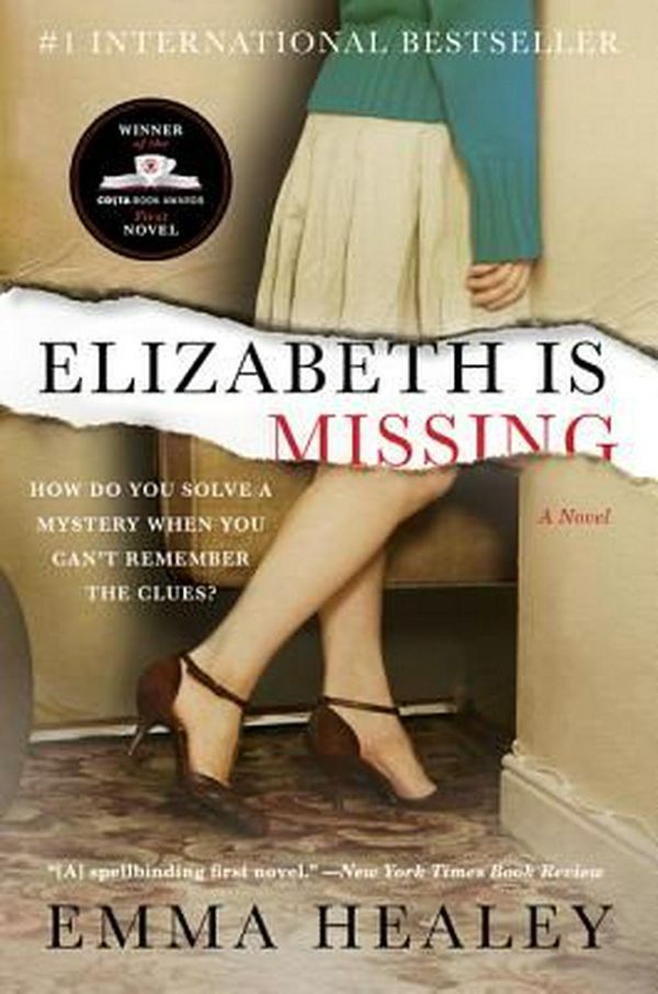 Cover Art for 9780062309686, Elizabeth Is Missing by Emma Healey