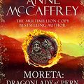 Cover Art for B008FY4KUE, Moreta - Dragonlady Of Pern (The Dragon Books Book 7) by Anne McCaffrey