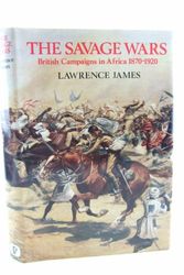 Cover Art for 9780312699871, The Savage Wars by Lawrence James