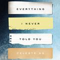 Cover Art for B00JU4PGI8, Everything I Never Told You: A Novel by Celeste Ng
