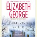 Cover Art for 9781101538425, Believing the Lie by Elizabeth George