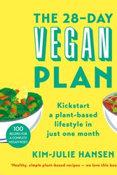 Cover Art for 9781509874934, The 28-Day Vegan: Everything You Need to Know to Embrace Plant-Based Living by Kim Julie Hansen