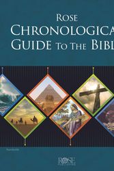 Cover Art for 9781628628074, Book: Rose Chronological Guide to the Bi (Rose Bible Charts & Time Lines) by Rose Publishing