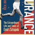 Cover Art for B01DC6S3RU, Endurance: The Extraordinary Life and Times of Emil Zátopek (Wisden Sports Writing) by Rick Broadbent