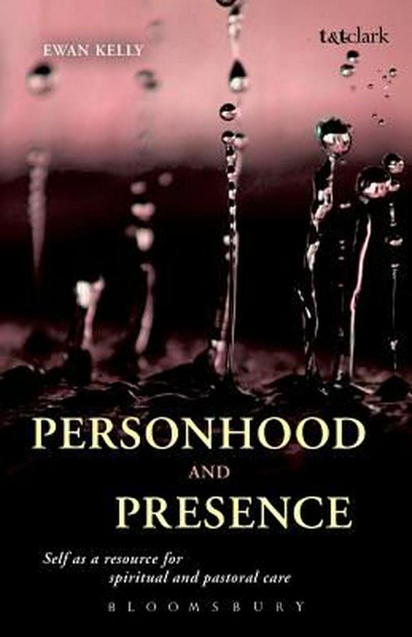 Cover Art for 9780567283283, Personhood and Presence by Ewan Kelly