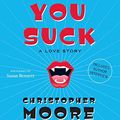 Cover Art for 9780061227189, You Suck CD by Christopher Moore