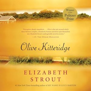 Cover Art for B07NK1JD2Q, Olive Kitteridge: Fiction by Elizabeth Strout