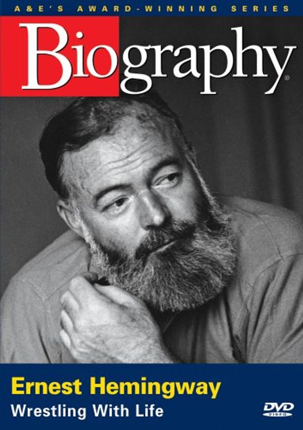 Cover Art for 0733961719307, Biography - Ernest Hemingway: Wrestling with Life (A&E DVD Archives) by 