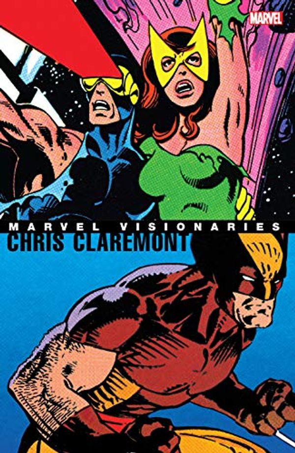 Cover Art for B07Z8GWD7C, Marvel Visionaries: Chris Claremont by Chris Claremont, Various