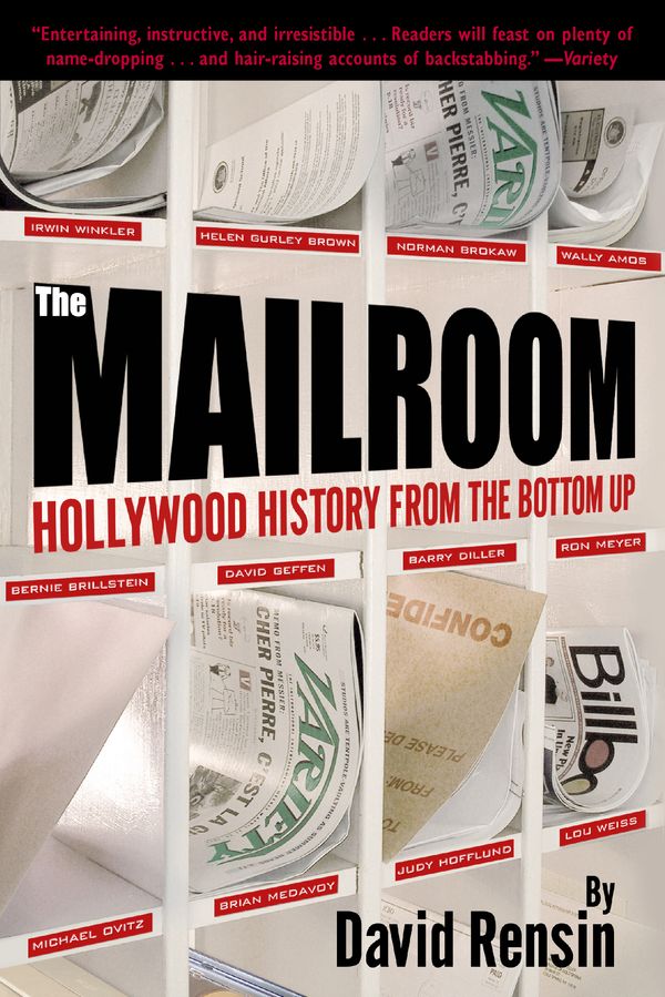 Cover Art for 9780345442352, The Mailroom: Hollywood History from the Bottom Up by David Rensin