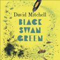 Cover Art for 9781529338843, Black Swan Green by David Mitchell