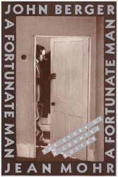 Cover Art for 9780394739991, A Fortunate Man by John Berger, Jean Mohr