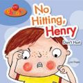 Cover Art for 9780766087026, No Hitting, Henry: Don't Hurt (You Choose) by Lisa Regan