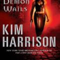 Cover Art for 9780061580802, The Outlaw Demon Wails by By Kim Harrison