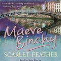 Cover Art for 9780752841861, Scarlet Feather by Maeve Binchy