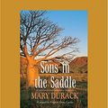 Cover Art for 9781741362008, Sons in the Saddle by Mary Durack