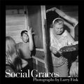 Cover Art for 9781576870488, Social Graces by Larry Fink